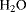$_{\textrm{H}_2\textrm{O}}$