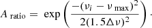 $$ \begin{aligned} A_{\text{ ratio}}=\text{ exp}\left(\frac{-(\nu _{{i}}-\nu _{\text{ max}})^{2}}{2(1.5\Delta \nu )^{2}}\right)\cdot \end{aligned} $$