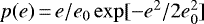 $p(e) \,{=}\, e/e_0 \exp [- e^2/2e_0^2]$