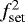 $f_{\textrm{set}}^2$
