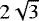 $2\sqrt{3}$