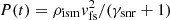 $ P(t)=\rho_{\rm ism}v^2_{\rm fs}/(\gamma_{\rm snr}+1) $