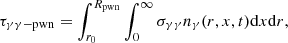 $$ \begin{aligned} \tau _{\gamma \gamma \mathrm{-pwn}}=\int _{r_0}^{R_{\rm pwn}}\int _{0}^{\infty }\sigma _{\gamma \gamma }n_{\gamma }(r,x,t)\mathrm{d}x\mathrm{d}r, \end{aligned} $$