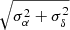 $ \sqrt{\sigma_{\alpha}^2+\sigma_{\delta}^2} $