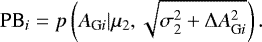 \begin{equation*} \textrm{PB}_{i}=p\left(A_{\mathrm{G}i} | \mu_2, \sqrt{\sigma_2^2&#x002B;\Delta A_{\mathrm{G}i}^2} \right).\end{equation*}