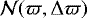 $\mathcal{N}(\varpi, \Delta \varpi )$