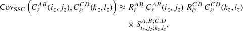 $$ \begin{aligned} {\mathrm{Cov} }_{\mathrm{SSC} }\left(C_{\ell }^{AB}(i_z,j_z),C_{\ell ^{\prime }}^{CD}(k_z,l_z)\right) \approx &\ R_\ell ^{AB} \, C_{\ell }^{AB}(i_z,j_z) \ R_{\ell ^{\prime }}^{CD} \, C_{\ell ^{\prime }}^{CD}(k_z,l_z) \nonumber \\& \times S^{A,B;C,D}_{i_z,j_z;k_z,l_z}, \end{aligned} $$
