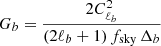 $ G_b=\frac{2C^2_{\ell_b}}{(2\ell_b+1)\,f_{\mathrm{sky} }\,\Delta_b} $