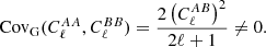 $$ \begin{aligned} {\mathrm{Cov} }_{\mathrm{G} }(C_\ell ^{AA},C_\ell ^{BB}) = \frac{2 \left(C_\ell ^{AB}\right)^2}{2\ell +1} \ne 0. \end{aligned} $$