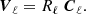$$ \begin{aligned} {\boldsymbol{V}}_\ell = R_\ell \ {\boldsymbol{C}}_{\ell }. \end{aligned} $$