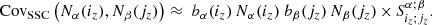 $$ \begin{aligned} {\mathrm{Cov} }_{\mathrm{SSC} }\left(N_\alpha (i_z),N_\beta (j_z)\right) \approx \ b_\alpha (i_z) \, N_\alpha (i_z) \ b_\beta (j_z) \, N_\beta (j_z)\,{\times }\,S^{\alpha ;\beta }_{i_z;j_z}. \end{aligned} $$