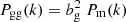 $ P_\mathrm{gg}(k)=b_\mathrm{g}^2 \ P_{\mathrm{m}}(k) $