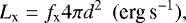 \begin{equation*} L_{\textrm{x}}=f_{\textrm{x}}4\pi d^2\,\,\, (\textrm{erg\,s}^{-1}),\end{equation*}