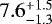 $7.6^{&#x002B;1.5}_{-1.3}$