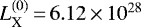 $L^{(0)}_{\textrm{X}}\,{=}\,6.12\,{\times}\, 10^{28}$