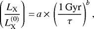 \begin{equation*}\left(\frac{{L_{\textrm{X}}}} {L^{(0)}_{\textrm{X}}} \right)\,{=}\,a\,{\times}\,\left( \frac{\textrm{1\,Gyr}}{\tau} \right)^b ,\end{equation*}
