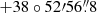 $ +38\circ52{\prime}56{{\overset{\prime\prime}{.}}}8 $