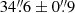 $ 34{{\overset{\prime\prime}{.}}}6\pm0{{\overset{\prime\prime}{.}}}9 $