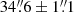 $ 34{{\overset{\prime\prime}{.}}}6\pm1{{\overset{\prime\prime}{.}}}1 $
