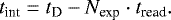 \begin{equation*} t_{\text{int}} = t_{\text{D}} - N_{\text{exp}} \cdot t_{\text{read}}. \end{equation*}