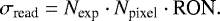 \begin{equation*} \sigma_{\text{read}} = N_{\text{exp}} \cdot N_{\text{pixel}} \cdot \text{RON}. \end{equation*}