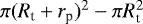 $\pi(R_{\textrm{t}}&#x002B;r_{\textrm{p}})^2-\pi R_{\textrm{t}}^2$