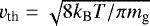 ${v}_{\textrm{th}} = \sqrt{8 k_{\textrm{B}} T / \pi m_{\textrm{g}}}$
