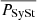 $ \overline{P_{\mathrm{SySt}}} $