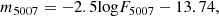 $$ \begin{aligned} m_{\rm 5007}=-2.5 \mathrm{log} F_{\rm 5007} -13.74, \end{aligned} $$