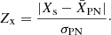 $$ \begin{aligned} Z_{\rm x} = \frac{|X_{\rm s}-\bar{X}_{\rm PN}|}{\sigma _{\rm PN}}\cdot \end{aligned} $$