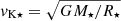 $ v_{\mathrm{K\star}}=\sqrt{GM_\star/R_\star} $