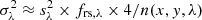 $ \sigma_\lambda^2 \approx s_\lambda^2 \times f_{\mathrm{rs},\lambda} \times 4/n(x,y,\lambda) $