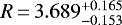 $R\,{=}\,3.689^{&#x002B;0.165}_{-0.153}$
