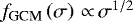 $f_{\textrm{GCM}} \left( \sigma \right) \,{\propto}\, \sigma^{1/2}$