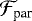 ${\mathcal{F}}_{\textrm{par}}$