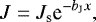\begin{equation*} J = J_{\textrm{s}} {\textrm{e}}^{- b_{\textrm{J}} x},\end{equation*}