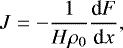 \begin{equation*} J = - \frac{1}{H \rho_{0}} {\dfrac{\textrm{d} F}{\textrm{d} x}}, \vspace*{-1pt}\end{equation*}