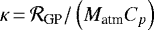 $\kappa\,{=}\,\mathcal{R}_{\textrm{GP}} / \left( M_{\textrm{atm}} C_{p} \right)$