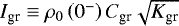 $I_{\textrm{gr}} \equiv \rho_{0} \left( 0^- \right) C_{\textrm{gr}} \sqrt{K_{\textrm{gr}}}$