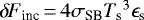 ${\delta \! \! \: F}_{\textrm{inc}}\,{=}\,4 \sigma_{\textrm{SB}} {T_{\textrm{s}}}^3 \epsilon_{\textrm{s}}$