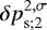 ${{\delta p}}_{\textrm{s};2}^{2,\sigma}$