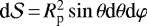 $\textrm{d} \mathcal{S}\,{=}\,R_{\textrm{p}}^2 \sin \theta {\textrm{d}} \theta {\textrm{d}} \varphi$
