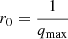 $$ \begin{aligned} r_{0}=\frac{1}{q_{\mathrm{max} }} \end{aligned} $$