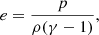 $$ \begin{aligned} e = \frac{p}{\rho (\gamma - 1)}, \end{aligned} $$