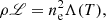 $$ \begin{aligned} \rho {\fancyscript {L}} = n_{\rm e}^2 \Lambda (T), \end{aligned} $$