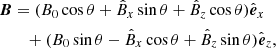 $$ \begin{aligned} {\boldsymbol{B}}&= (B_0\cos \theta + \hat{B}_x\sin \theta + \hat{B}_z\cos \theta )\hat{\boldsymbol{e}}_x \nonumber \\&\quad + (B_0\sin \theta - \hat{B}_x\cos \theta + \hat{B}_z\sin \theta )\hat{\boldsymbol{e}}_z, \end{aligned} $$