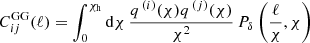 $$ \begin{aligned} C^{{\mathrm{GG}}}_{ij} (\ell ) = \int ^{\chi _{\mathrm{h}}}_{0} \mathrm{d}\chi \, \frac{q^{\, (i)}(\chi )q^{\, (j)}(\chi )}{\chi ^{2}} \, P_{\delta }\left(\frac{\ell }{\chi }, \chi \right) \end{aligned} $$