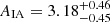 $ A_{\mathrm{IA}} = 3.18^{+0.46}_{-0.45} $