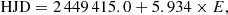 $$ \begin{aligned} \mathrm{HJD} = 2\,449\,415.0 + 5.934\times E, \end{aligned} $$