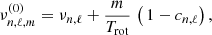 $$ \begin{aligned} \nu _{n,\ell ,m}^{(0)} = \nu _{n,\ell } + \frac{m}{T_{\rm rot}} \, \left( \,1 - c_{n,\ell } \right), \end{aligned} $$